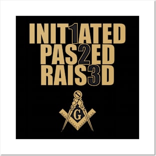 Initiated Passed Raised Black & Gold Posters and Art